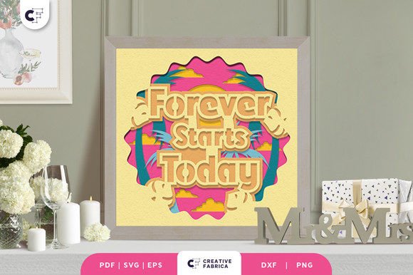 Forever Starts Today 3D Shadow Box: SVG Table Decor
